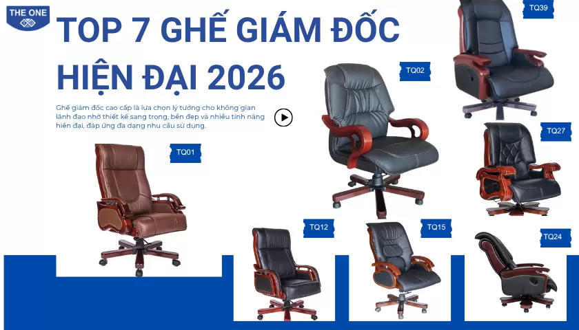 Top 7 Ghế Giám Đốc Cao Cấp Hiện Đại 2026
